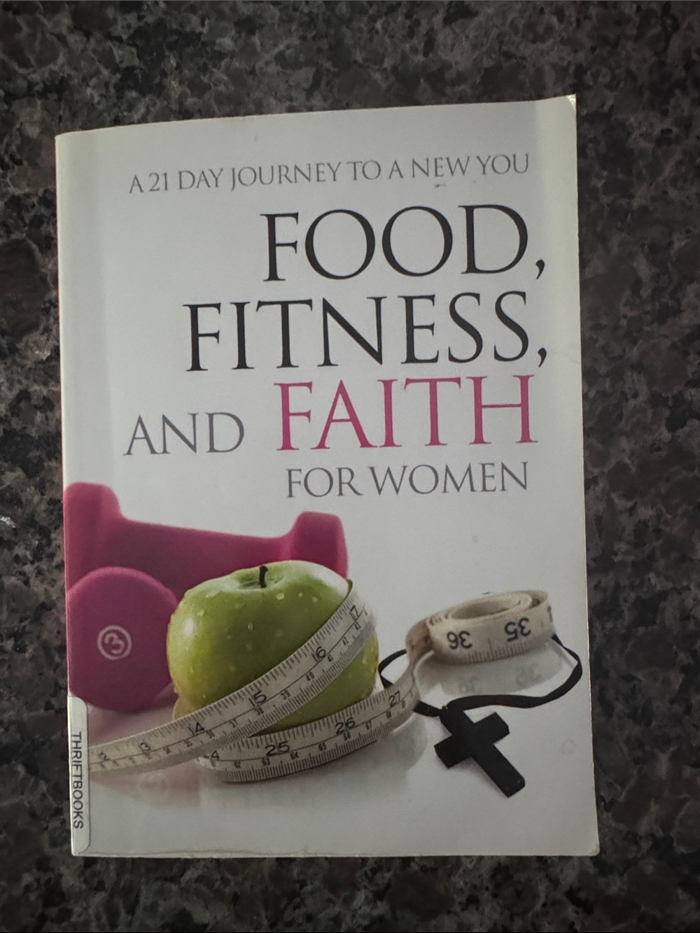 Food, Fitness, and Faith for Women - Paperback